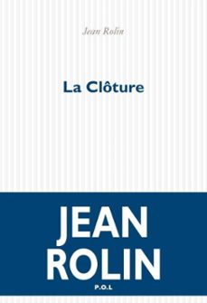 la clôture-jean rolin-9782818010143