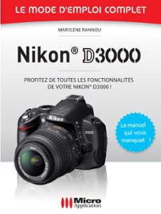 nikon d3000 - le mode d'emploi complet (ebook)-marylène rannou-9782822408943