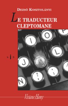 le traducteur cleptomane (ebook)-dezso kosztolanyi-9782878587043