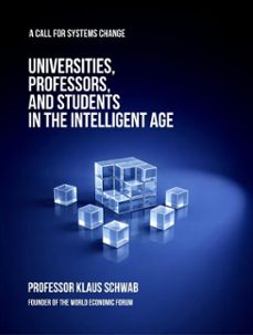 universities, professors, and students in the intelligent age (ebook)-schwab academy schwab-klaus schwab-9782970195443