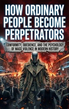 how ordinary people become perpetrators (ebook)-gideon hart-9783565272143