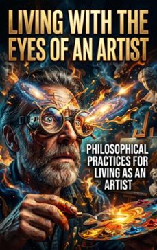 living with the eyes of an artist (ebook)-ethan caldwell-9783565391943