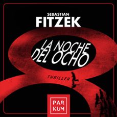 la noche del ocho (audiolibro)-sebastian fitzek-9783691250343