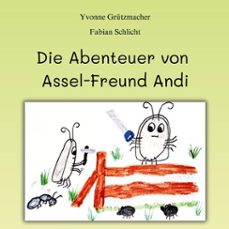 die abenteuer von assel-freund andi (ebook)-9783769375343