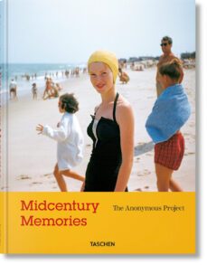 midcentury memories. the anonymous project-lee shulman-9783836575843