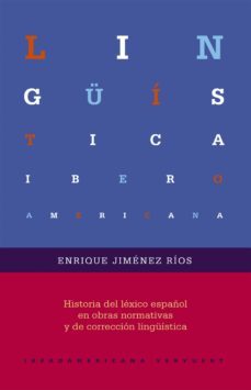 historia del lexico español en obras normativas y de correccion linguistica (ebook)-enrique jimenez rios-9783964568243