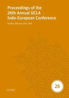 proceedings of the 26th annual ucla indo-european conference (ebook)-9783967699043