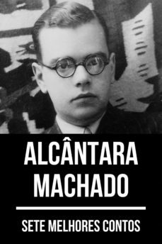 7 melhores contos de alcantara machado (ebook)-alcantara machado-august nemo-9783967998443