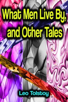 what men live by, and other tales (ebook)-leon tolstoi-9783986779443