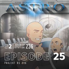astro s2 - episode 25 - projekt rs 236 (audiolibro)-martin wintersberger-manuela wieninger-9783991192343