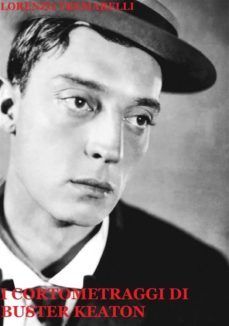 i cortometraggi di buster keaton (ebook)-9786050305043