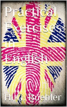 practical exercises in english (ebook)-h.g. buehler-9786050383843