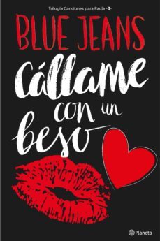 callame con un beso (trilogia canciones para paula 3) edicion mexicana (ebook)-9786070737343