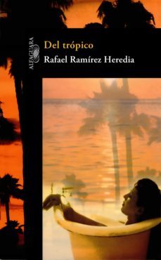 del trópico (ebook)-rafael ramirez heredia-9786071122643