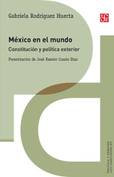 mexico en el mundo (ebook)-gabriela rodríguez huerta-9786071652843