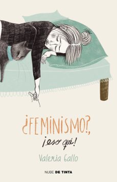 ¿feminismo?, ¡eso que! (ebook)-valeria gallo-9786073806343