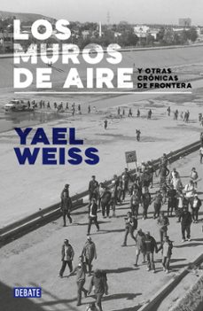 los muros de aire (ebook)-yael weiss-9786073834643