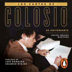 las cartas de colosio (30 aniversario) (audiolibro)-rafael medina martinez-9786073844543