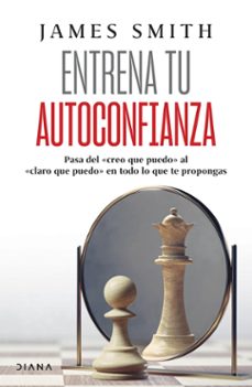 entrena tu autoconfianza (ebook)-james smith-9786073913843
