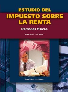 estudio del impuesto sobre la renta. personas fisicas 2017 (ebook)-jose perez chavez-raymundo fol olguin-9786076290743