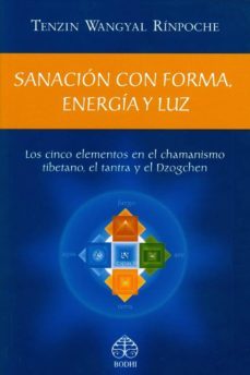 sanacion con forma, energia y luz-tenzin wangyal rinpoche-9786079346843