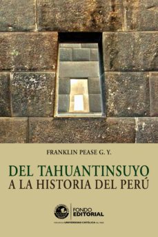 del tahuantinsuyo a la historia del perú (ebook)-franklin pease-9786123170943