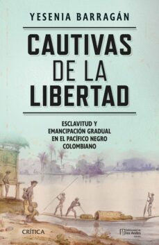 cautivas de la libertad (ebook)-yesenia barragán-9786287571143