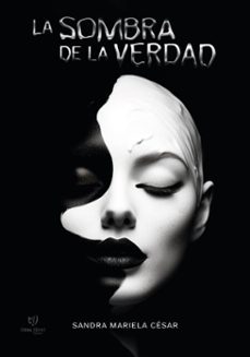 la sombra de la verdad (ebook)-sandra mariela césar-9786313066643