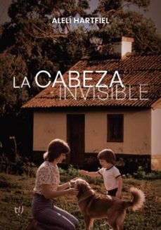 la cabeza invisible (ebook)-alelí hartfiel-9786313069743