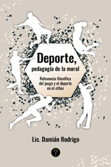 deporte, pedagogia de la moral (ebook)-damián rodrigo-9786313120543