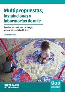multipropuestas, instalaciones y laboratorios de arte (ebook)-eliana mariano-9786316603043
