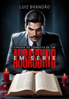 codigo de conduta de um assassino em serie (ebook)-luiz brandão-9786500944143