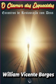 o clamor dos esquecidos (ebook)-william vicente borges-9786501375243