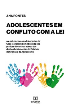 adolescentes em conflito com a lei (ebook)-ana pontes-9786525259543