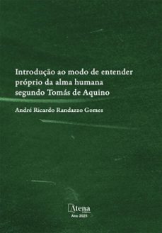 introduço ao modo de entender proprio da alma humana segundo tomas de aquino (ebook)-andré gomes-9786525838243