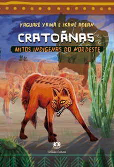 cratonas - mitos indigenas do nordeste (ebook)-yaguarê yamã-ikanê adean-9786526118443