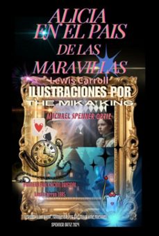 alicia en el pais de las maravillas ilustrado y traducido por the mika king (ebook)-michael spehner ortiz, lewis carroll-9786526623343