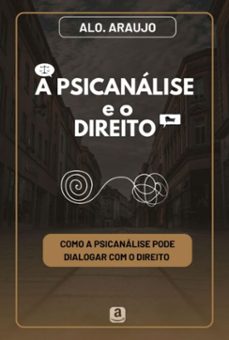 a psicanalise e o direito (ebook)-alo. araujo-9786526635643