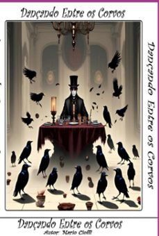 dançando entre os corvos (ebook)-mario cioffi-9786526645543