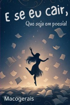 e se eu cair, que seja em poesia! (ebook)-maco gerais-9786526647943