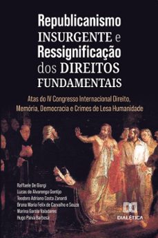 republicanismo insurgente e ressignificaço dos direitos fundamentais (ebook)-9786527034643