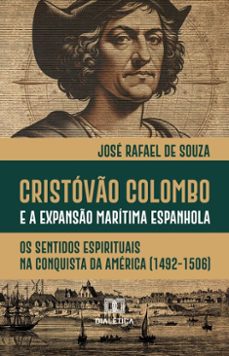 cristovo colombo e a expanso maritima espanhola (ebook)-josé rafael de souza-9786527044543