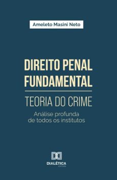direito penal fundamental  teoria do crime (ebook)-ameleto masini neto-9786527052043
