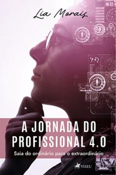 a jornada do profissional 4.0 (ebook)-lia morais-9786528001743