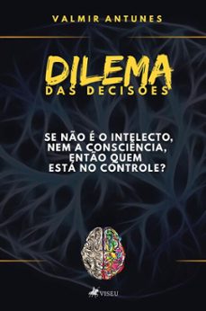 dilema das decises (ebook)-valmir antunes-9786528014743