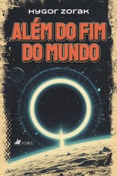 alem do fim do mundo (ebook)-hygor zorak-9786528019243