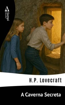a caverna secreta (ebook)-h.p. lovecraft-9786551730443