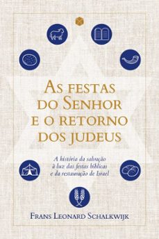 as festas do senhor e o retorno dos judeus (ebook)-frans leonard schalkwijk-9786552651143
