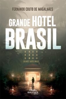 grande hotel brasil (ebook)-fernando couto de magalhães-9786553558243