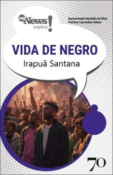 mynews explica  vida de negro (ebook)-irapuã santana-9786554274043